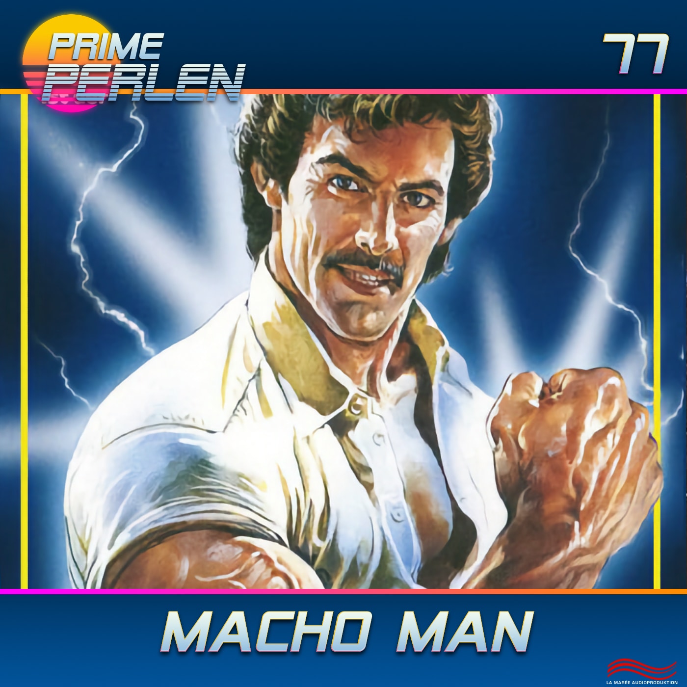Prime Perlen #77 – Macho Man